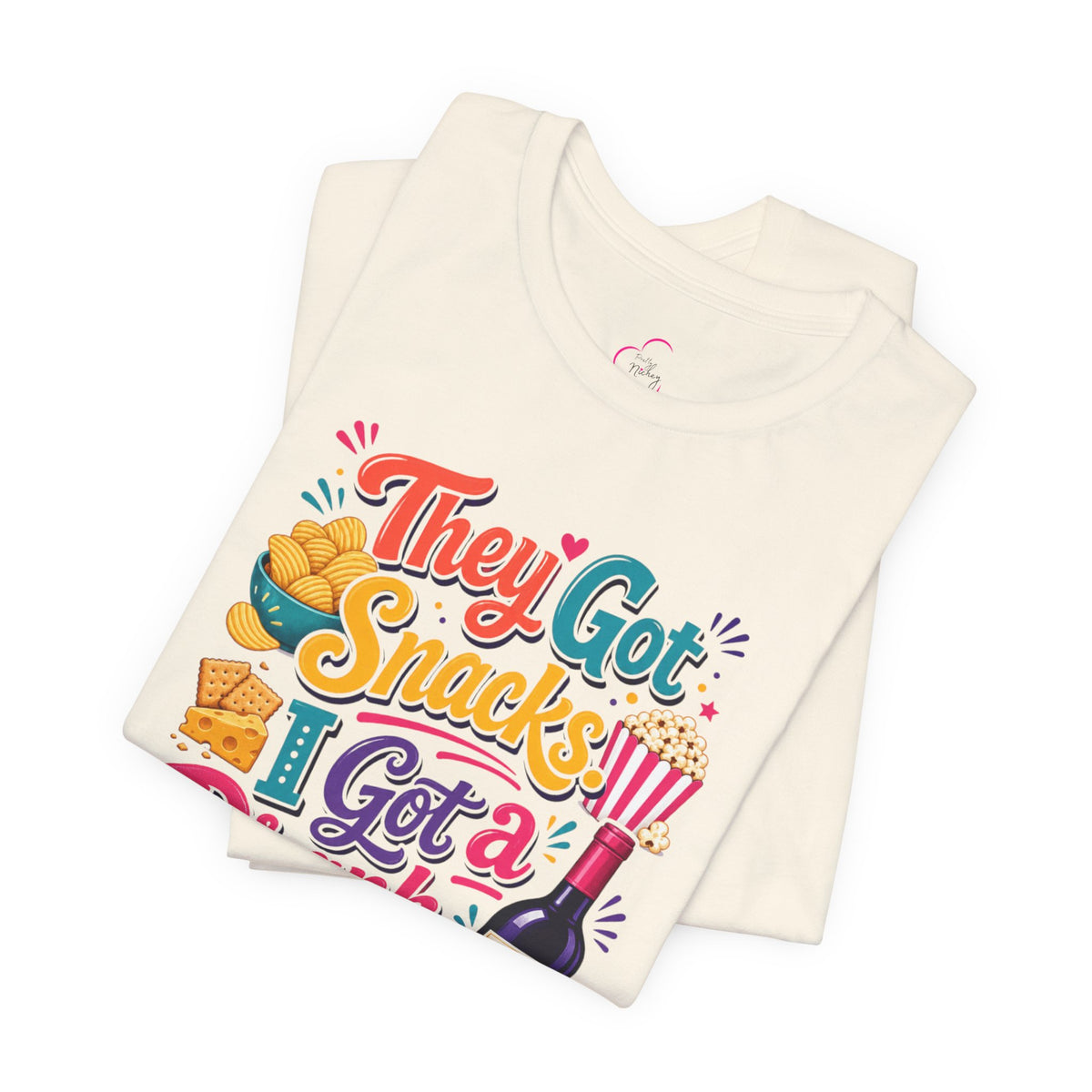 They got snacks. I got a drank. Everybody happy T-shirt