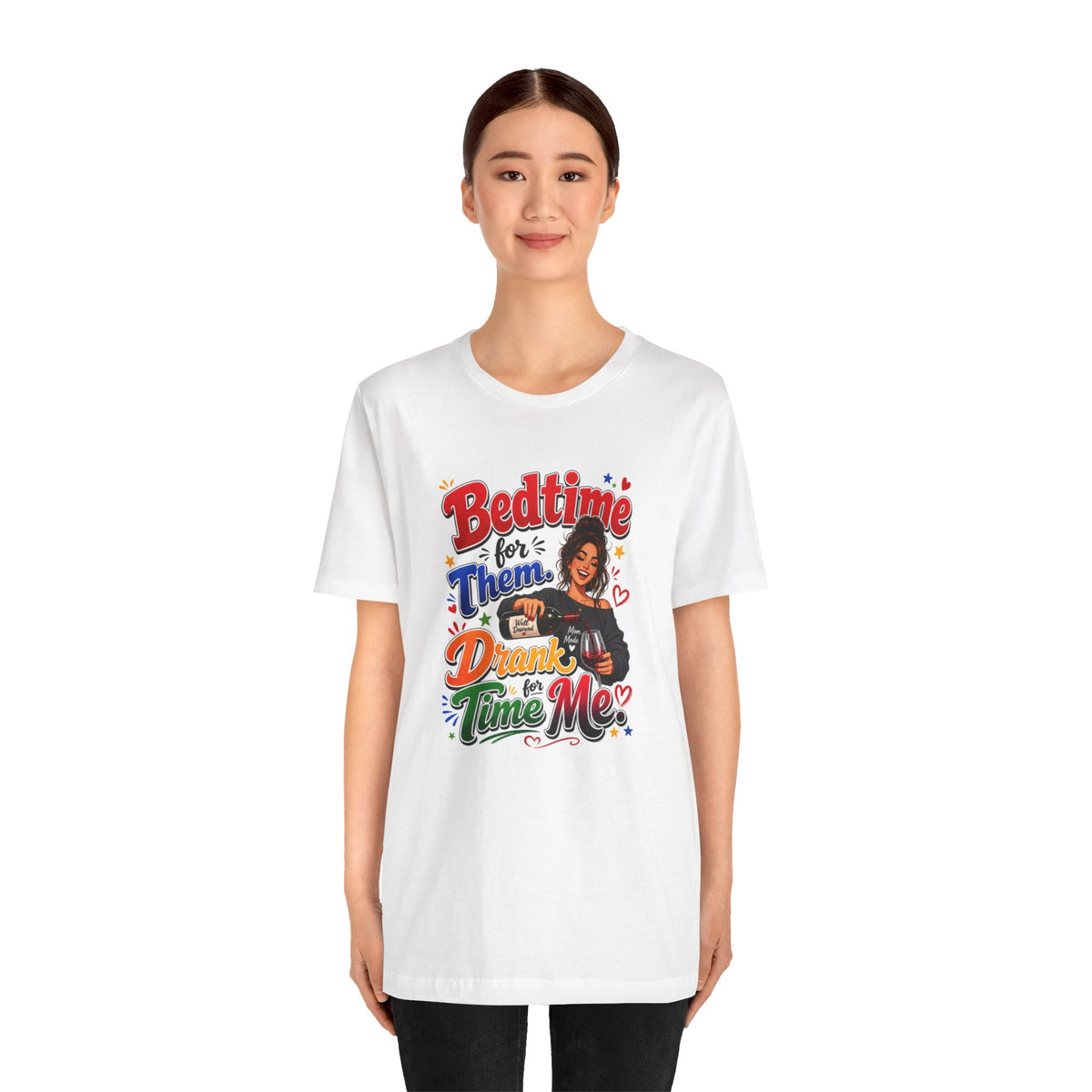 Bedtime for them. Drank time for me T-shirt