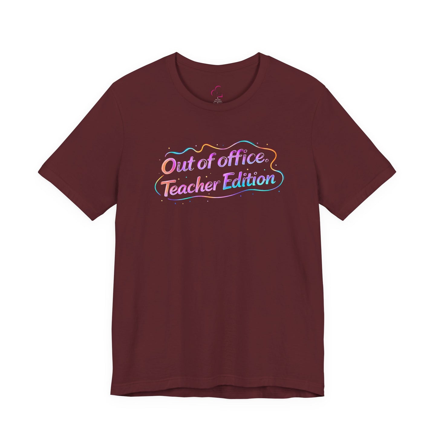 Out of office teacher edition T-shirt