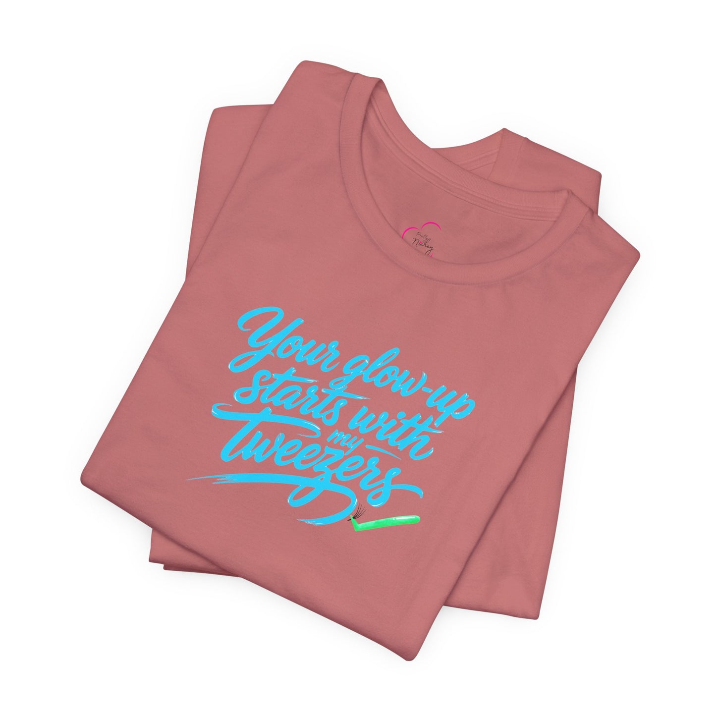 Your glow up starts with my tweezers T-shirt