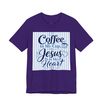 Coffee in my cup, Jesus in my heart T-shirt