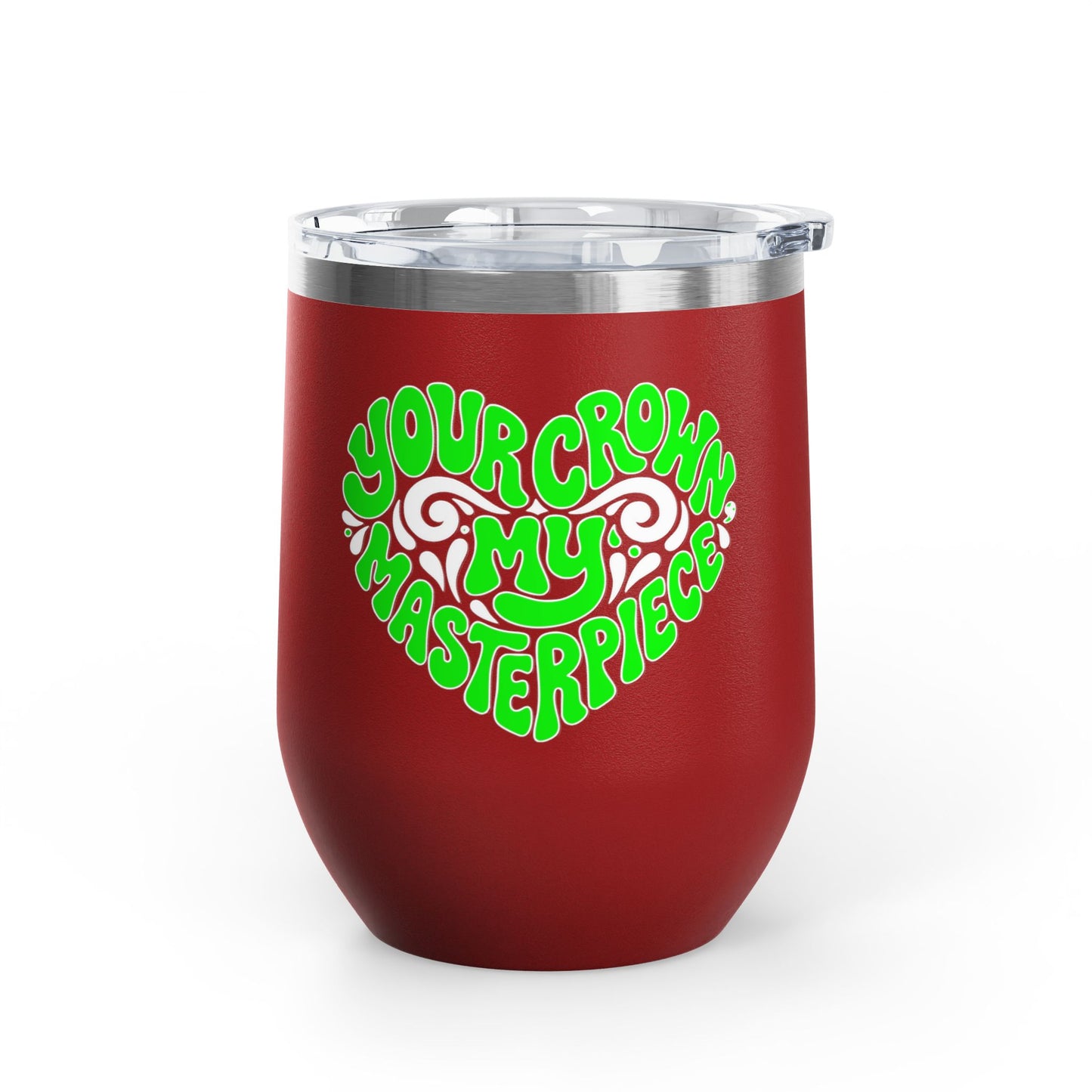 Your crown my masterpiece Tumbler