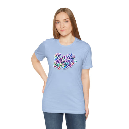 I'm the lifestyle T-shirt
