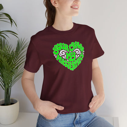 Your crown my masterpiece T-shirt