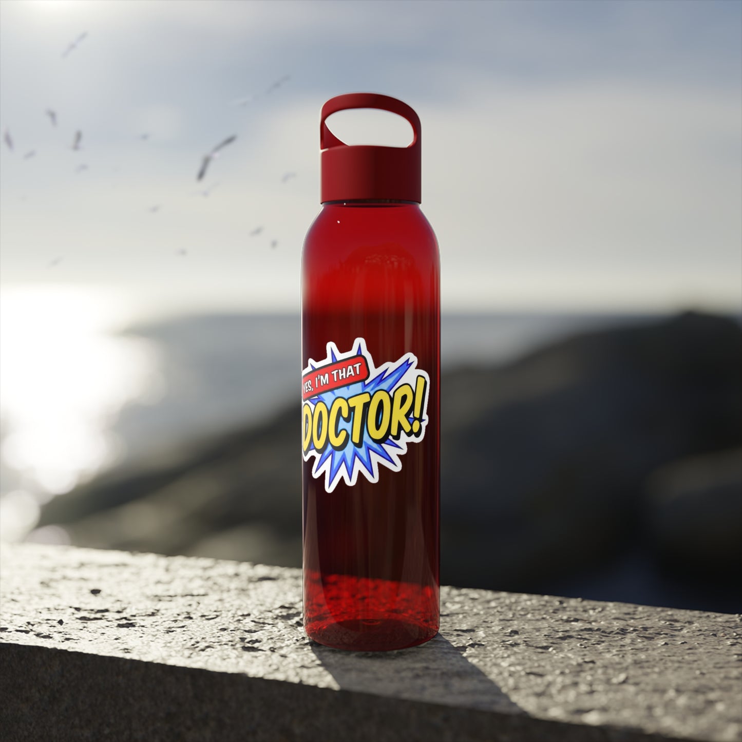 Yes, I'm that DOCTOR Water Bottle