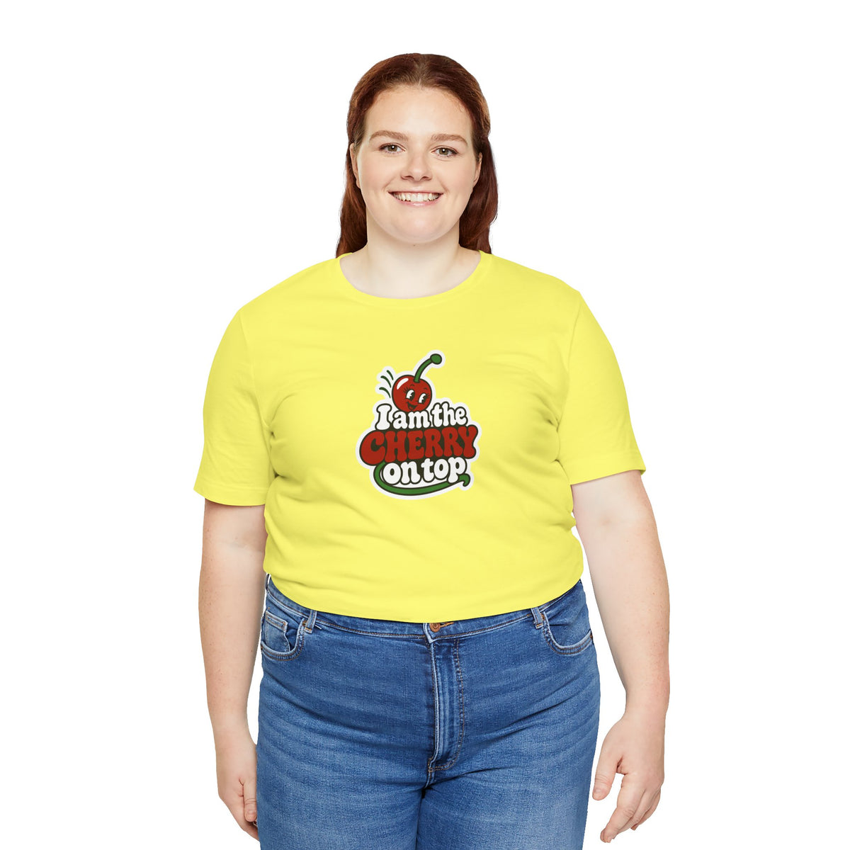 I am the cherry on top T-shirt