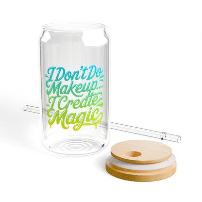I don't do make up I create magic Sipper Glass