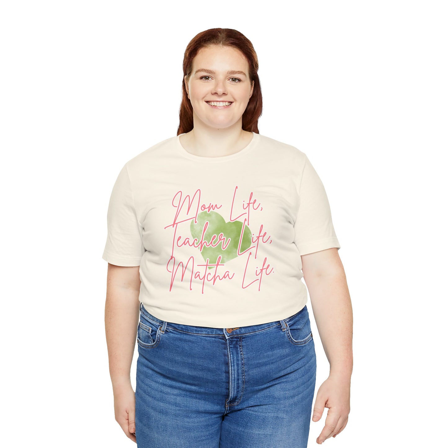 Mom Life Teacher Life Matcha Life T-Shirt