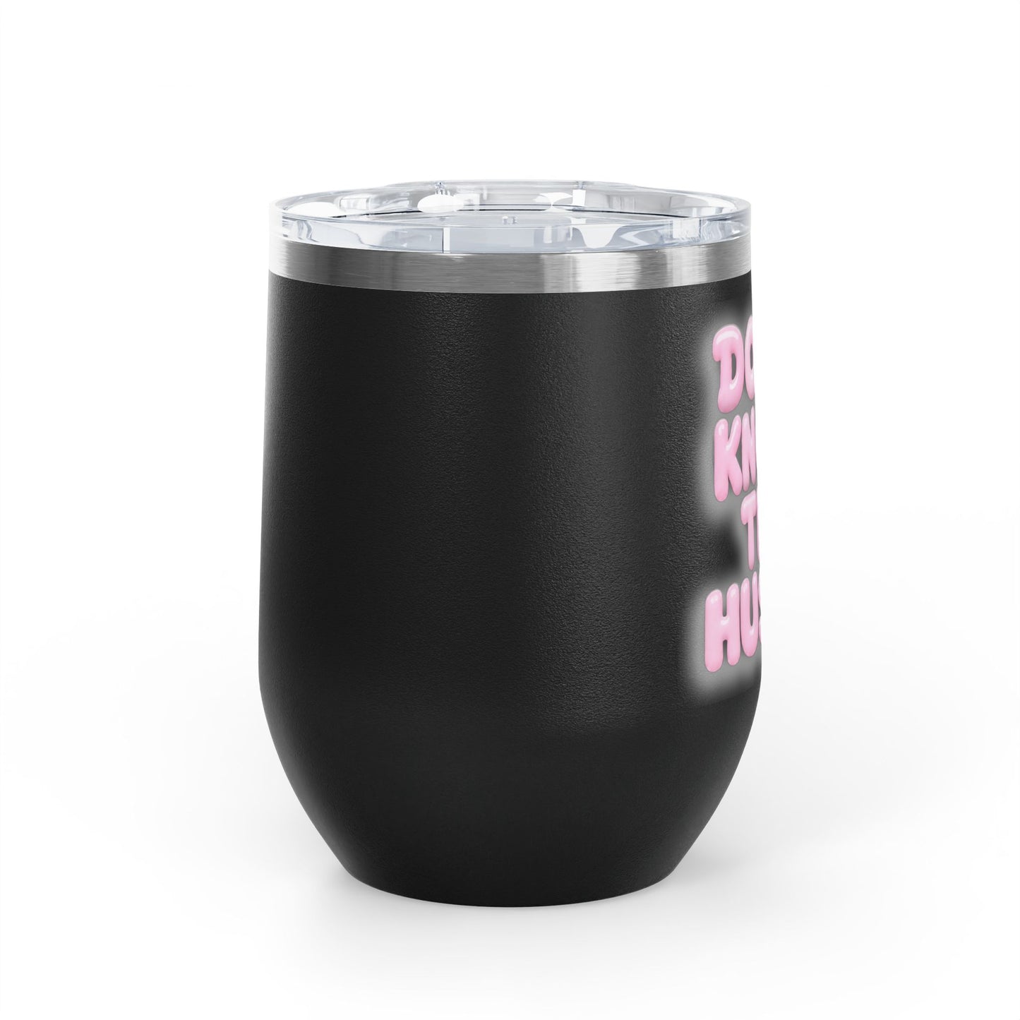 Don't knock the hustle Tumbler