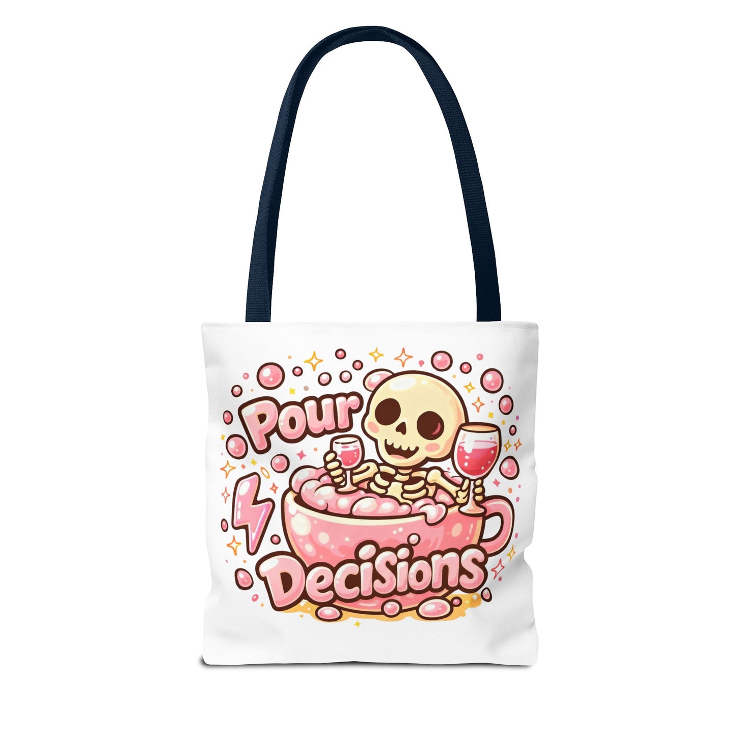 Pour decisions Tote Bag