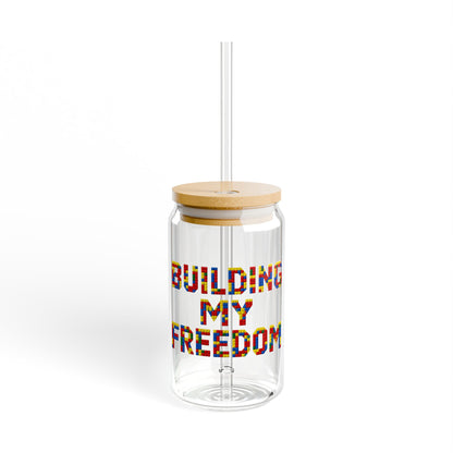 Building my freedom Sipper Glass