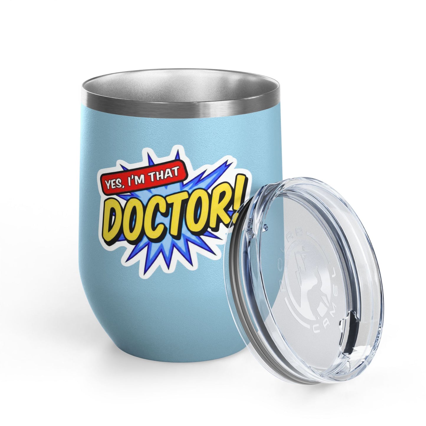 Yes, I'm that DOCTOR Tumbler