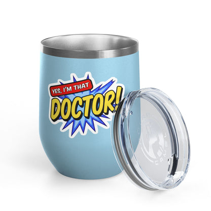 Yes, I'm that DOCTOR Tumbler