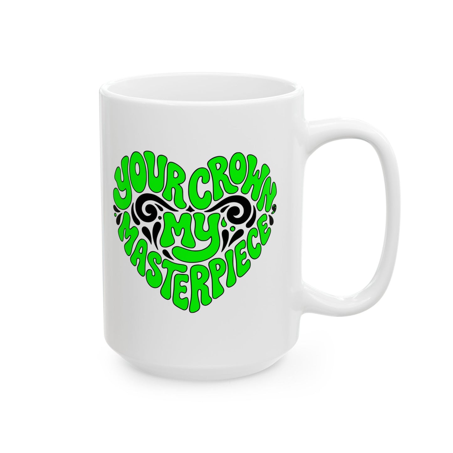 Your crown my masterpiece Mug