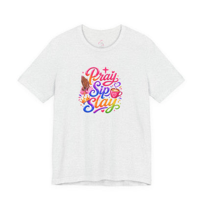 Pray, sip, slay T-shirt