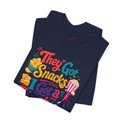 They got snacks. I got a drank. Everybody happy T-shirt