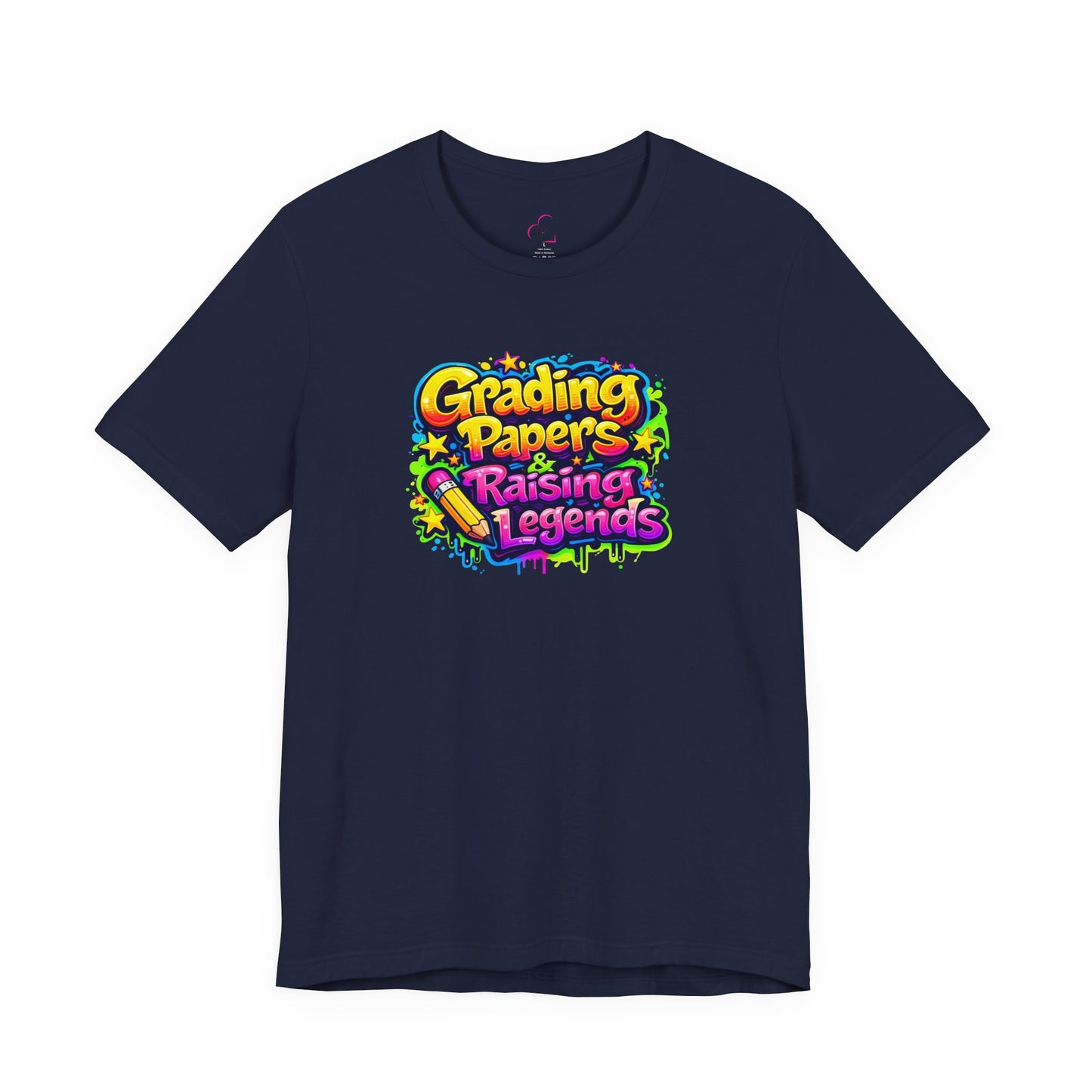 Grading papers & raising legends T-shirt