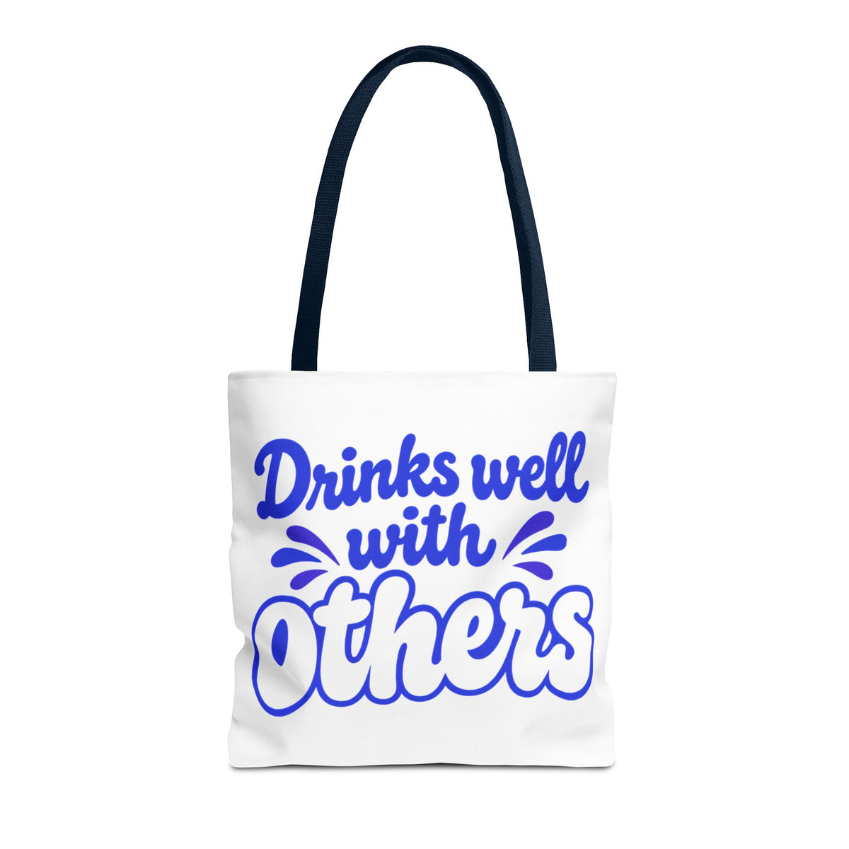 Drinks well with others Tote Bag