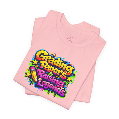 Grading papers & raising legends T-shirt