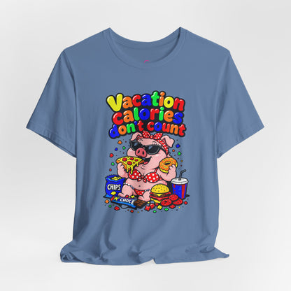 Vacation calories don't count T-shirt