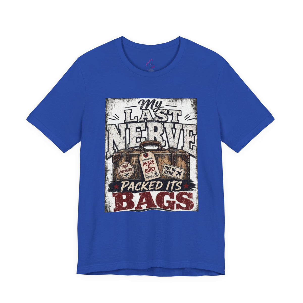 My last nerve packed it's bags T-shirt
