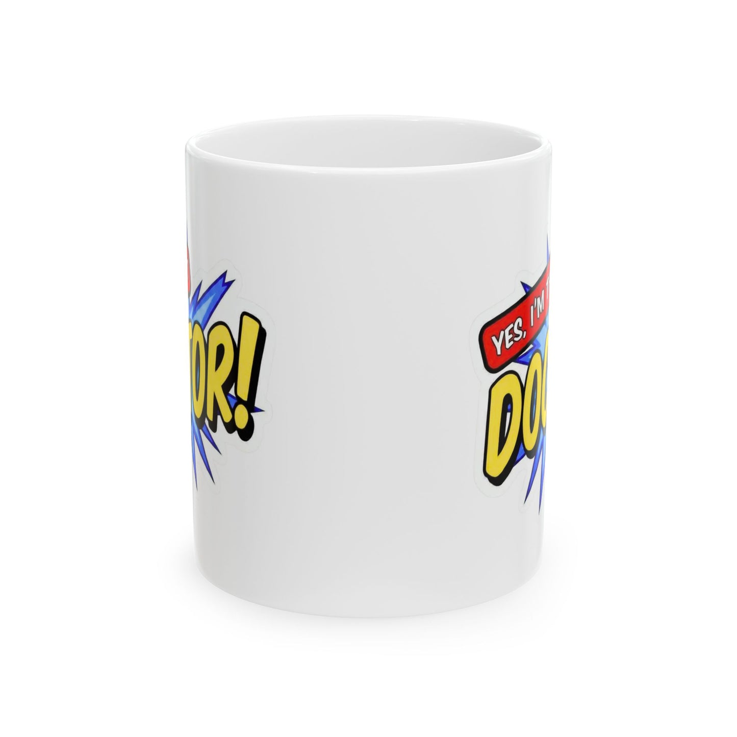 Yes, I'm that DOCTOR Mug