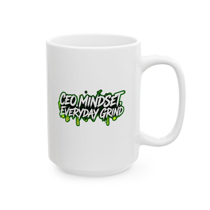 CEO mindset, everyday grind Mug