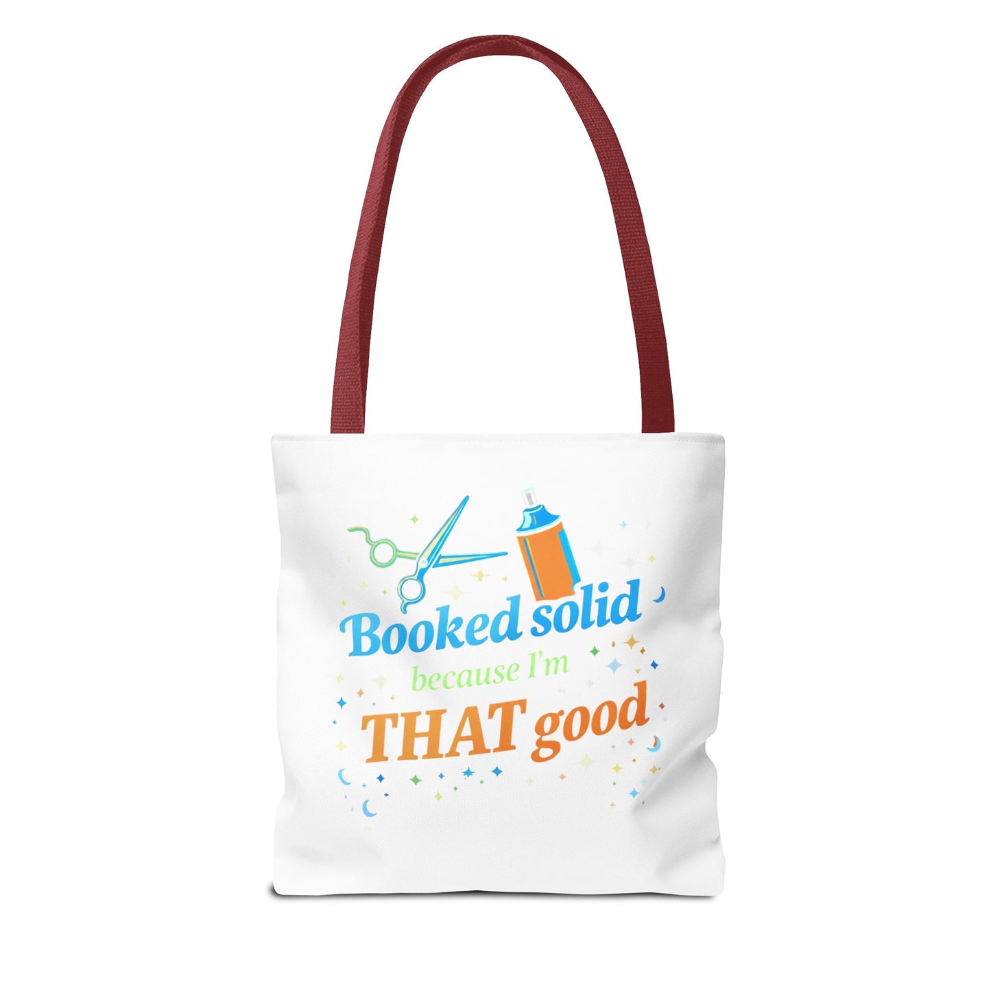 Booked solid because I'm THAT good Tote Bag