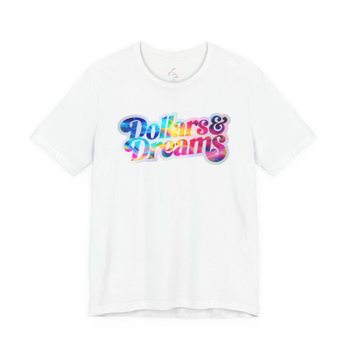 Dollars & Dreams T-shirt
