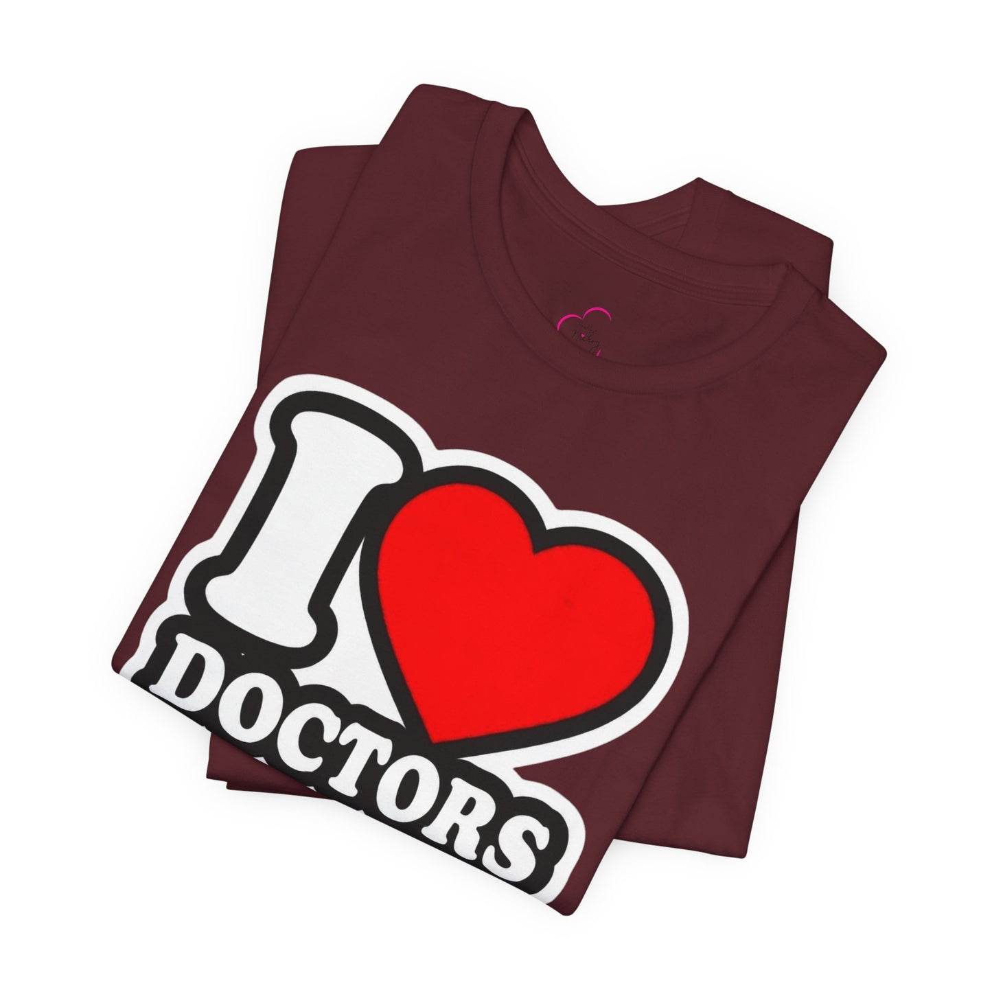 I love doctors faux sticker T-shirt