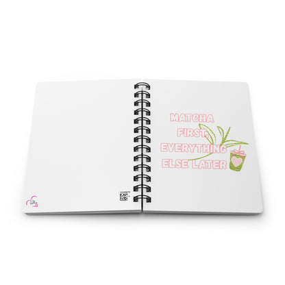 Matcha First Everything Else Later Spiral Journal