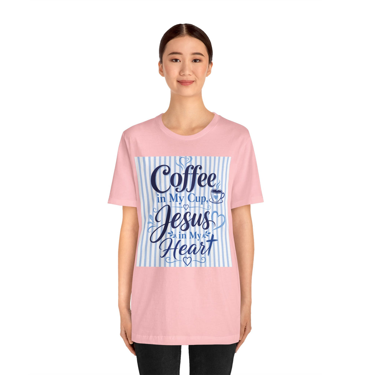 Coffee in my cup, Jesus in my heart T-shirt