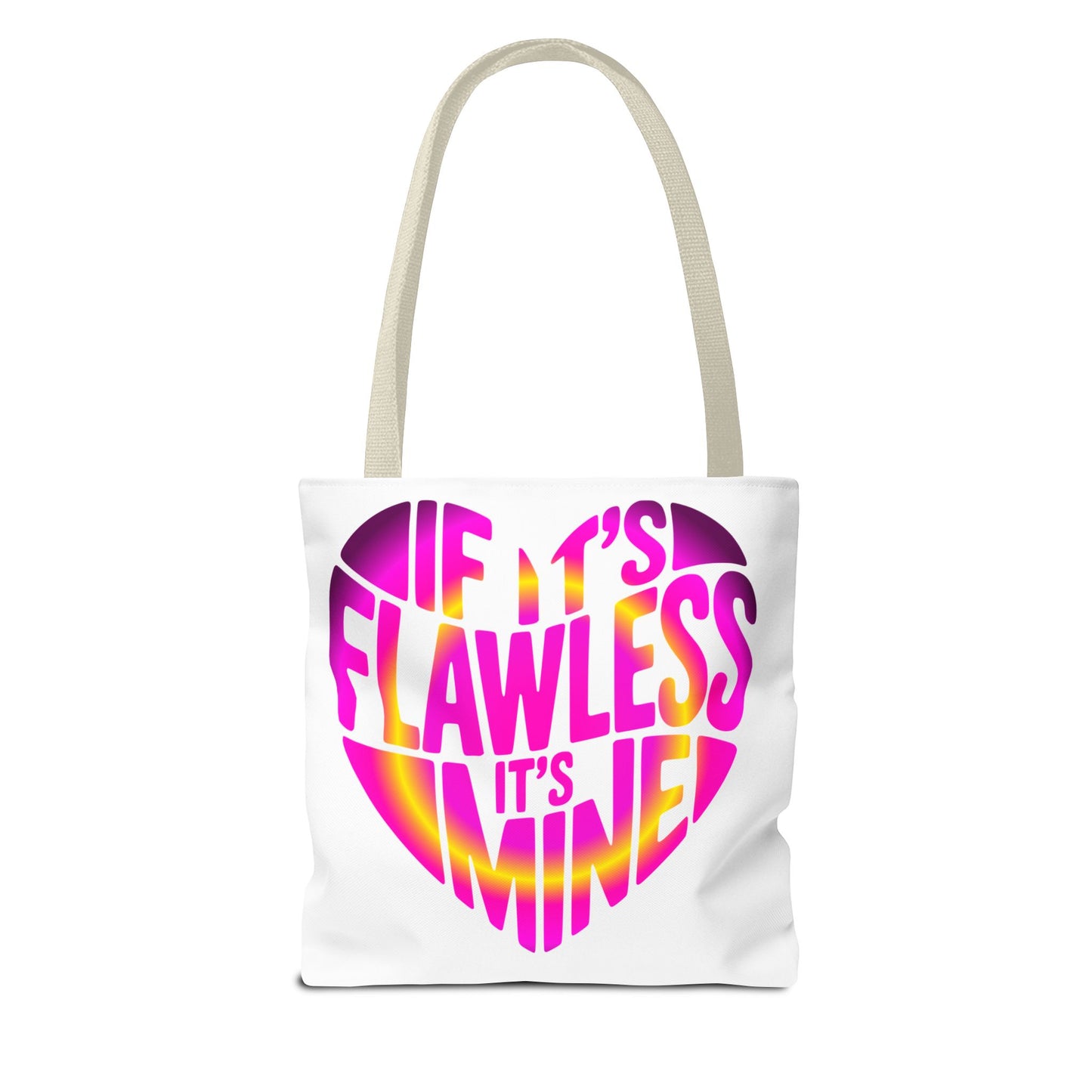 If it's flawless it's mine Tote Bag