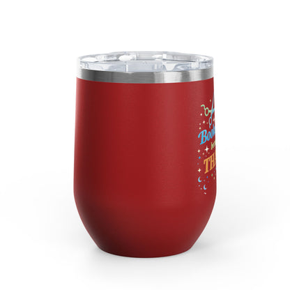 Booked solid because I'm THAT good Tumbler