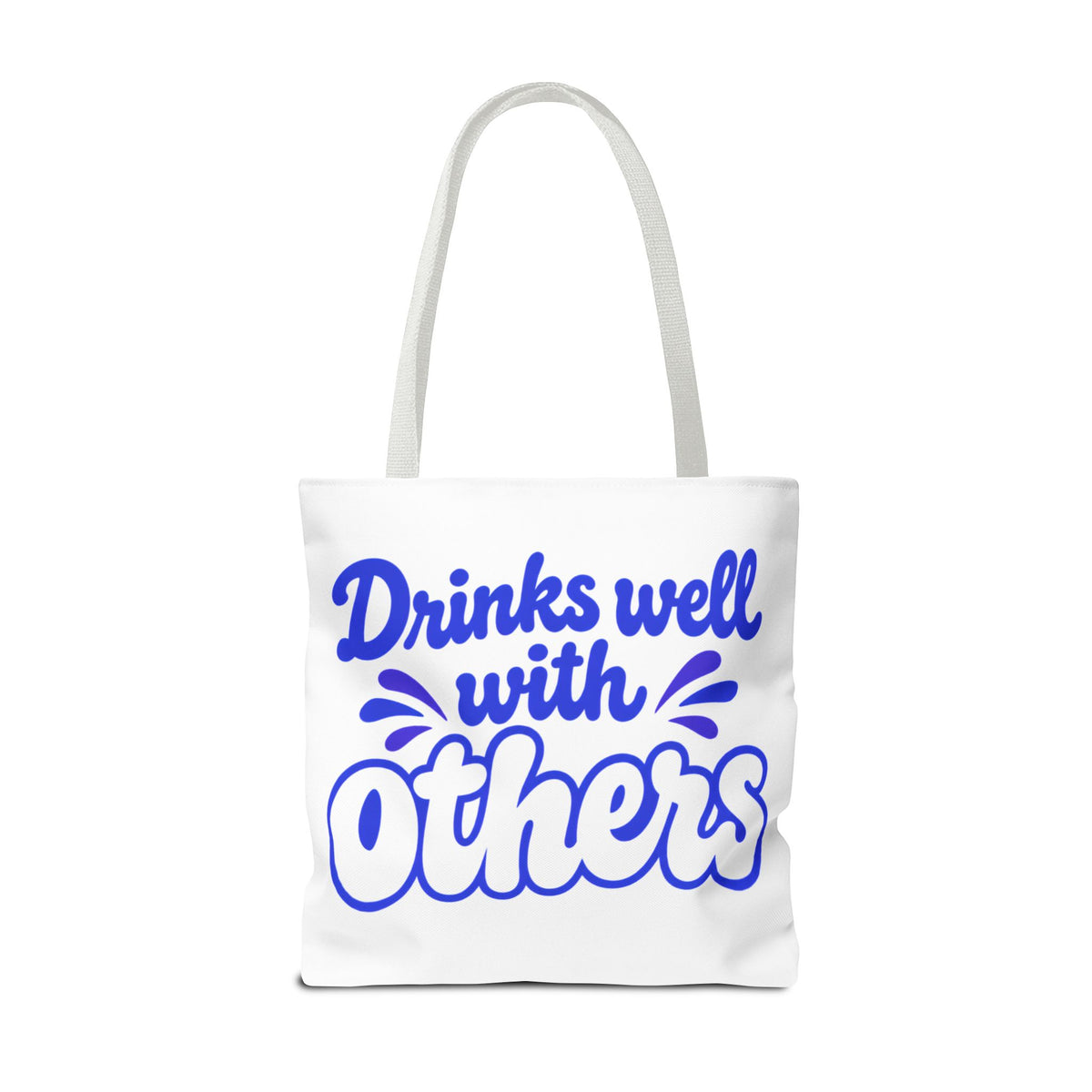 Drinks well with others Tote Bag