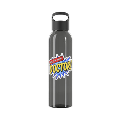 Yes, I'm that DOCTOR Water Bottle