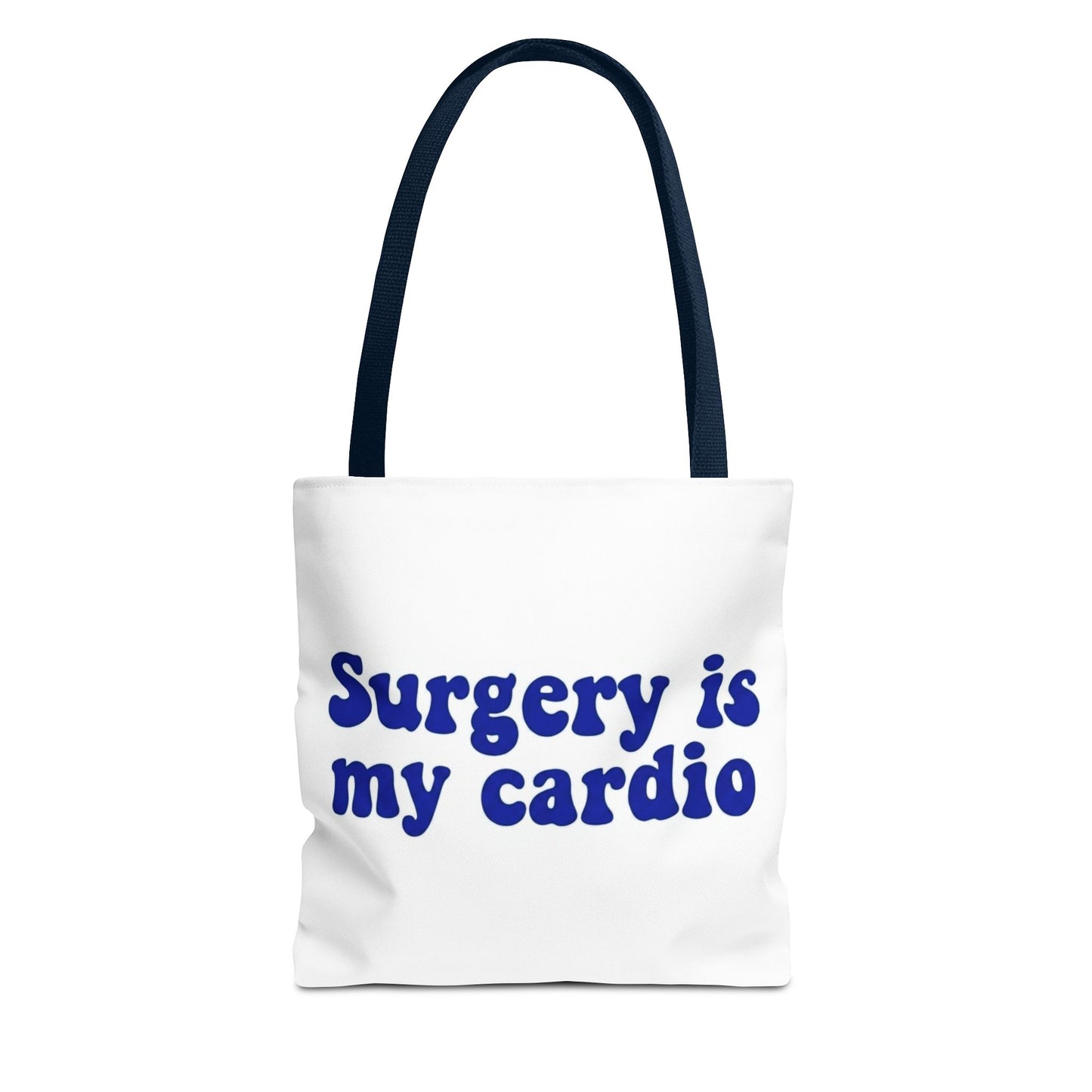 Surgery is my cardio Tote Bag