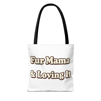 Fur mama & loving it Tote Bag