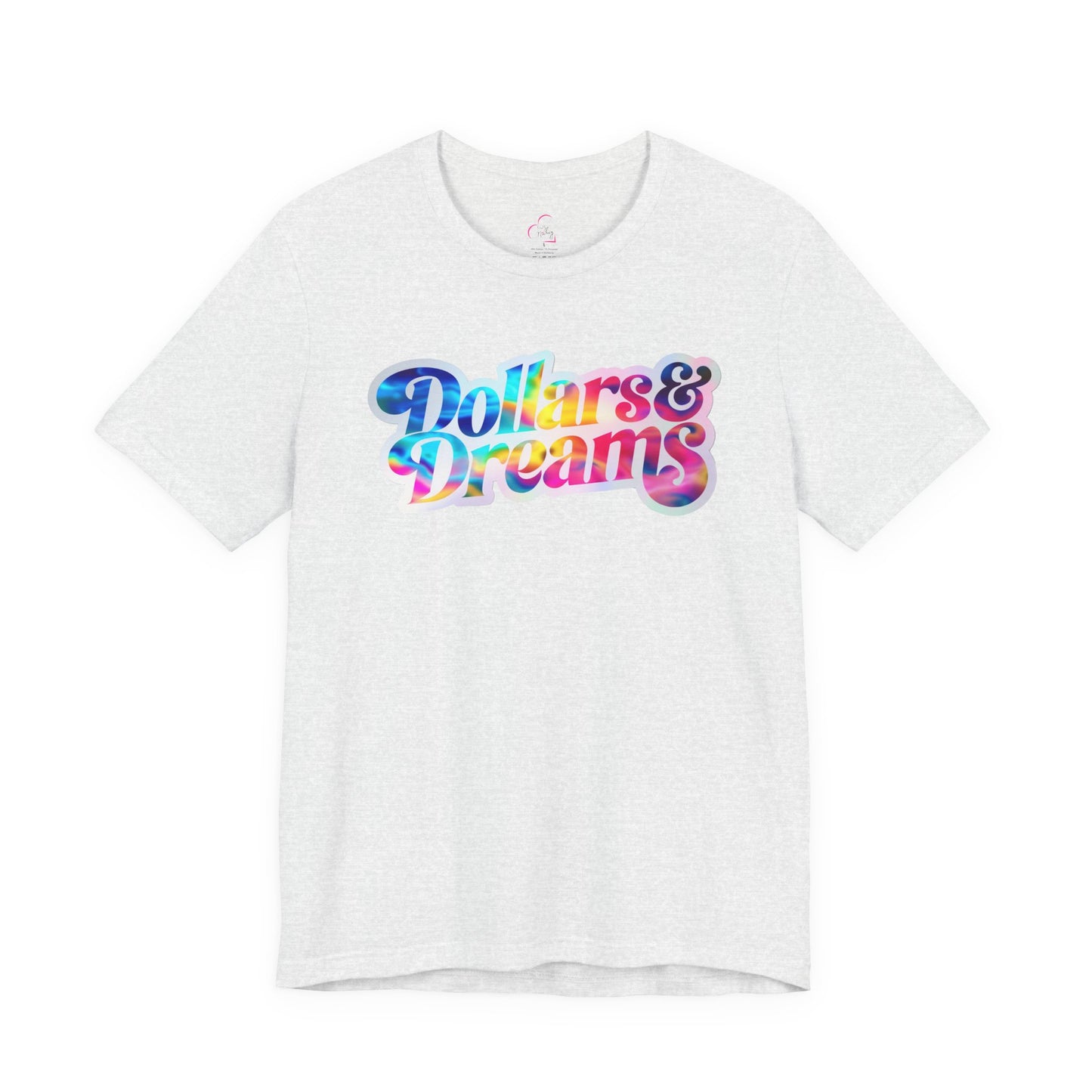 Dollars & Dreams T-shirt