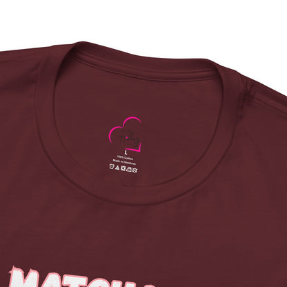 Matcha First, Everything Else Later T-Shirt