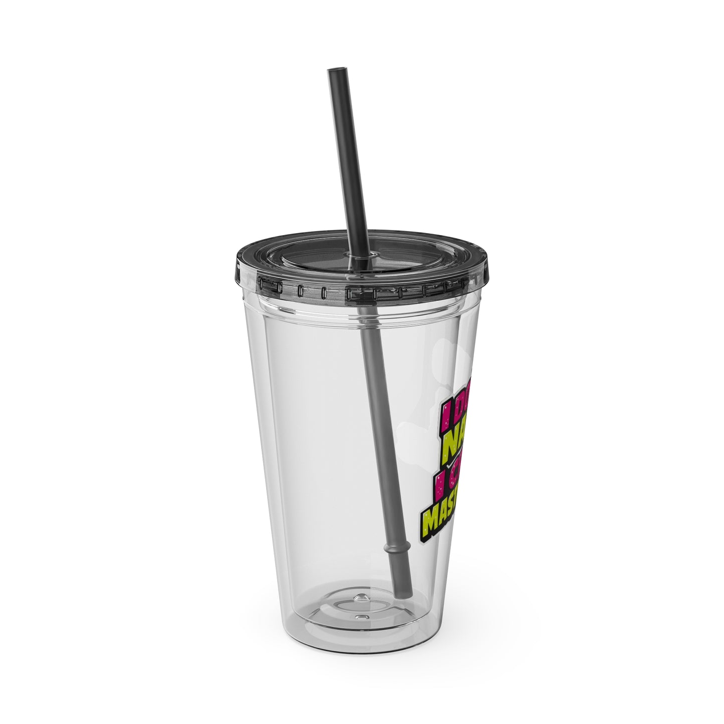I don't do nails I create masterpieces Clear Insulated Cup