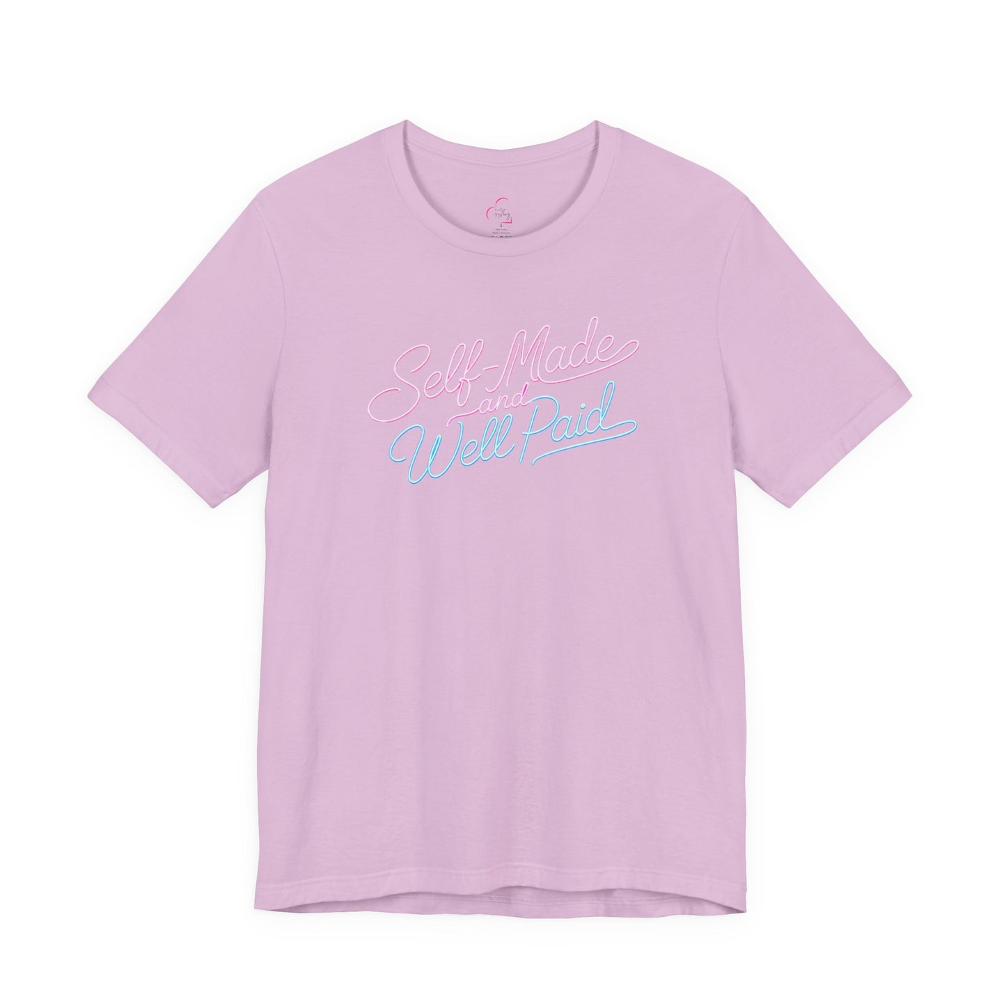 Self-made & well paid T-shirt