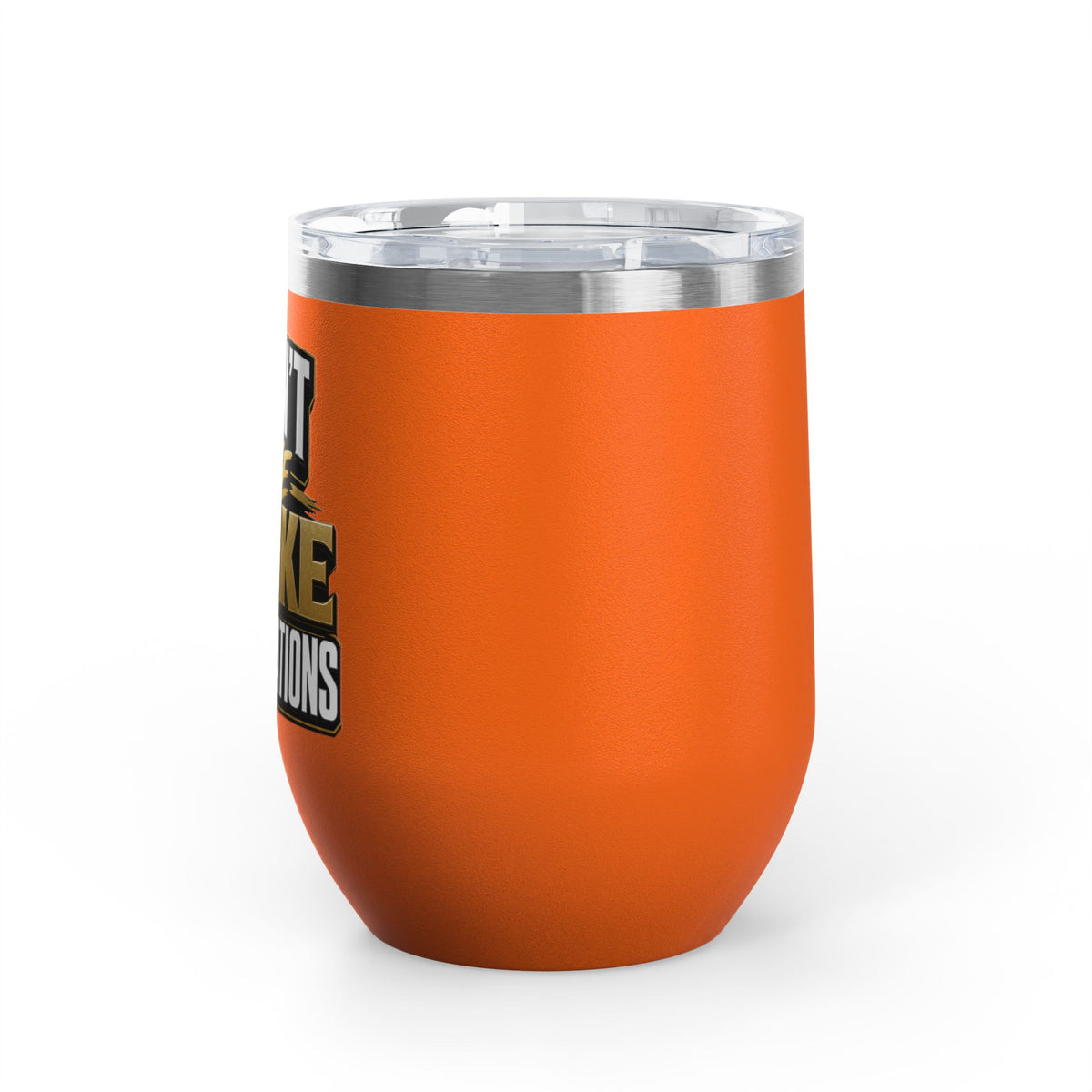 I don't have broke conversations Wine Tumbler