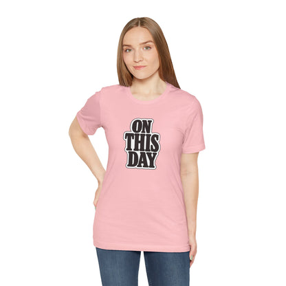 On this day T-shirt