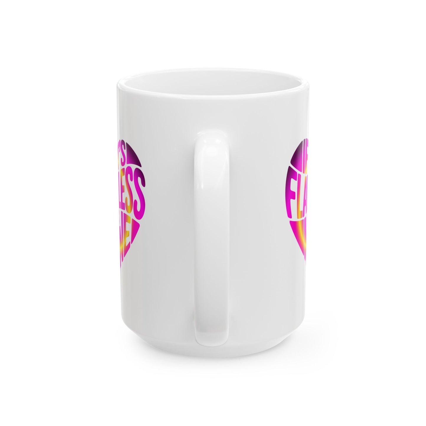 If it's flawless it's mine Mug