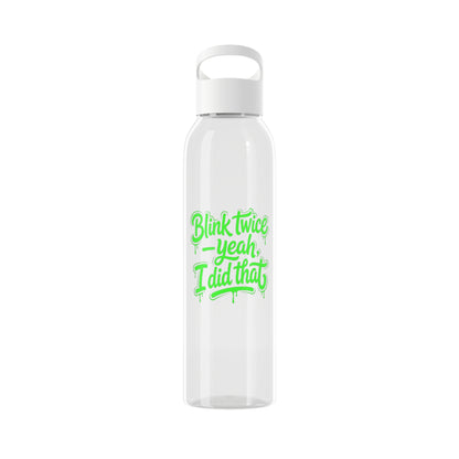 Blink twice yeah I did that Water Bottle