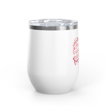 Powered by wine and bad decisions Wine Tumbler