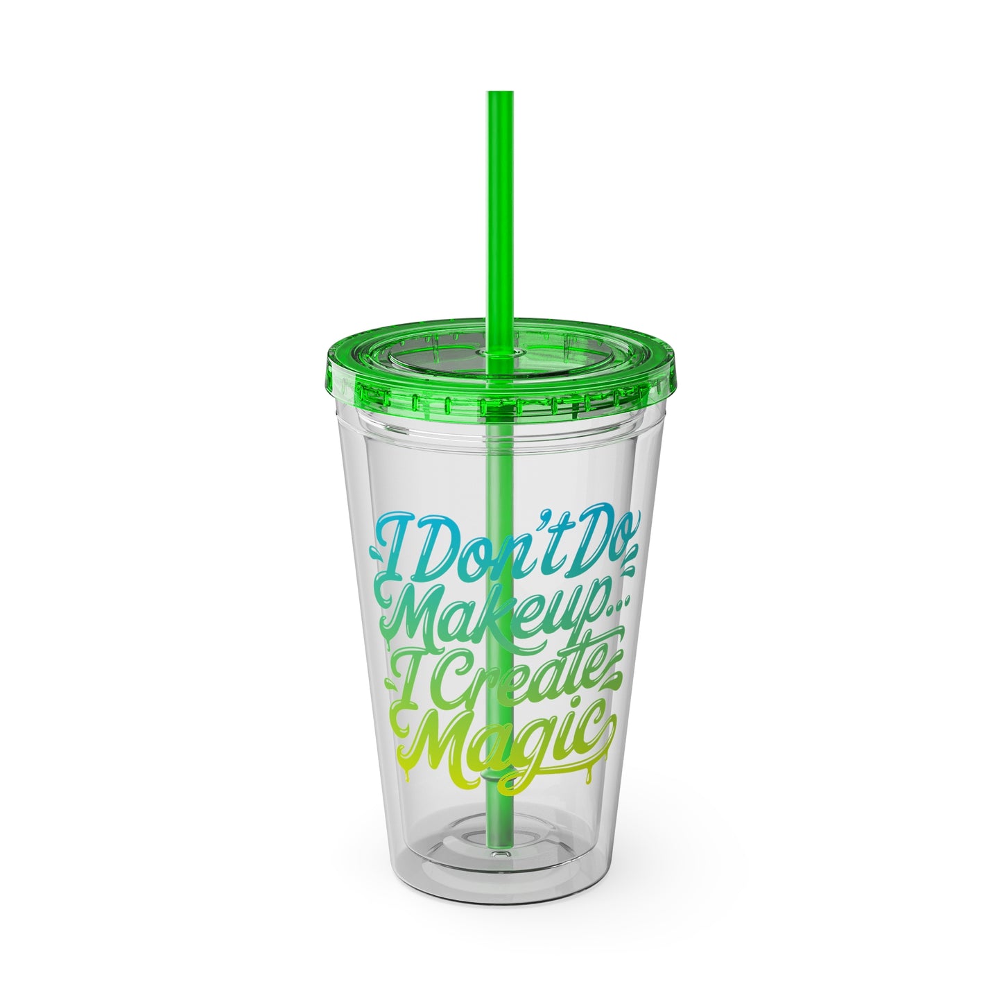 I don't do make up I create magic Insulated Cup