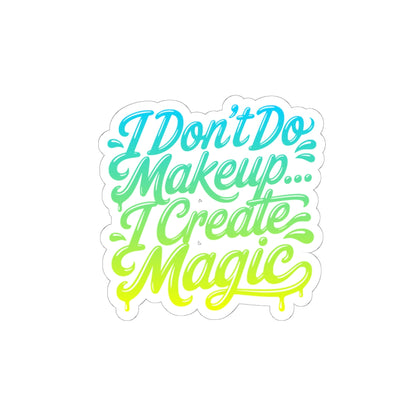 I don't do make up I create magic Sticker