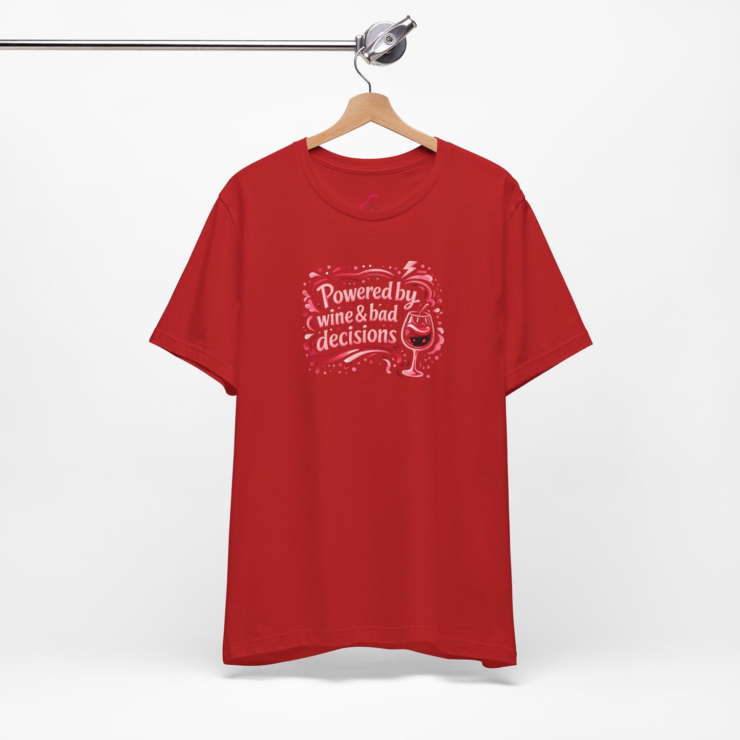 Powered by wine and bad decisions T-shirt